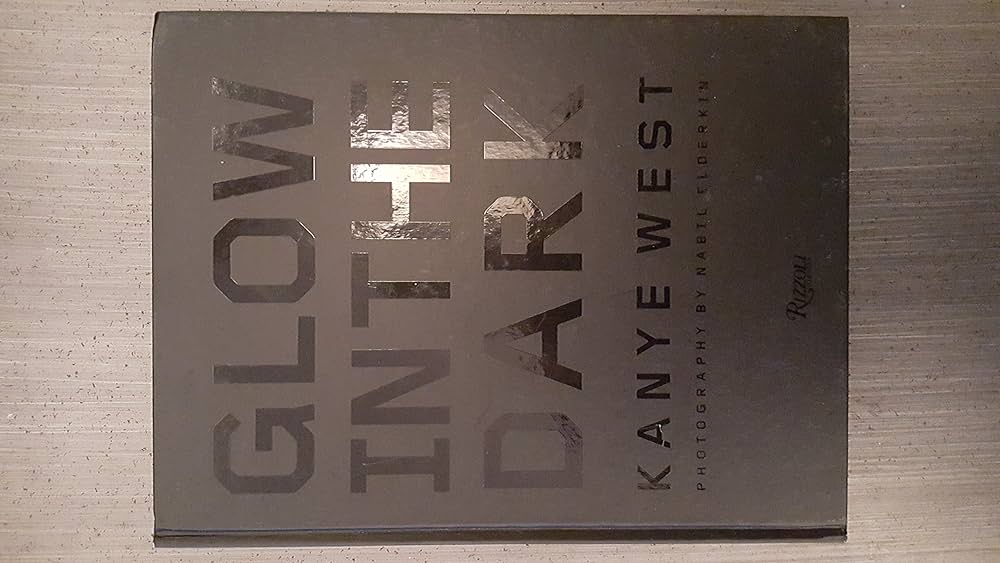 Kanye West Glow in the Dark: West, Kanye, Elderkin, Nabil