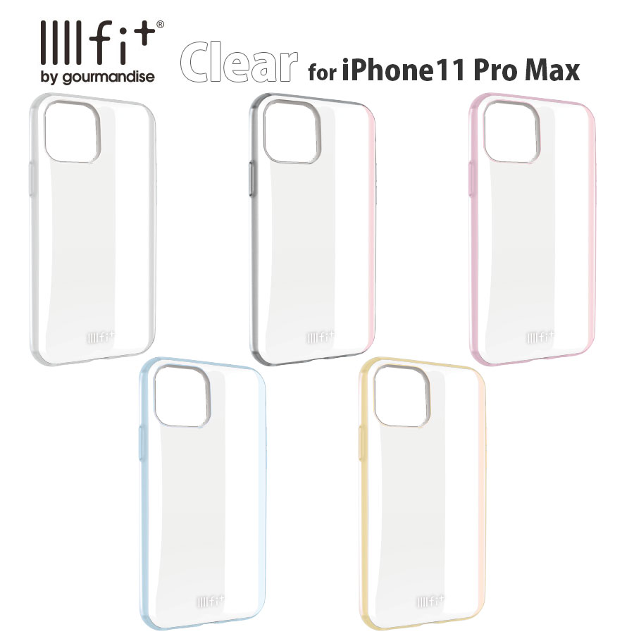 IIIIfit (clear) iPhone11 Pro Max対応ケース | オリジナルブランド