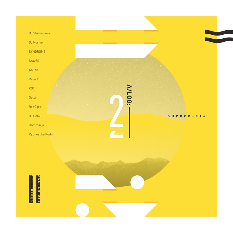 A/LOG:02 | HARDCORE TANO*C CREW,HYPRFLVX / DJ Noriken | TANO*C STORE