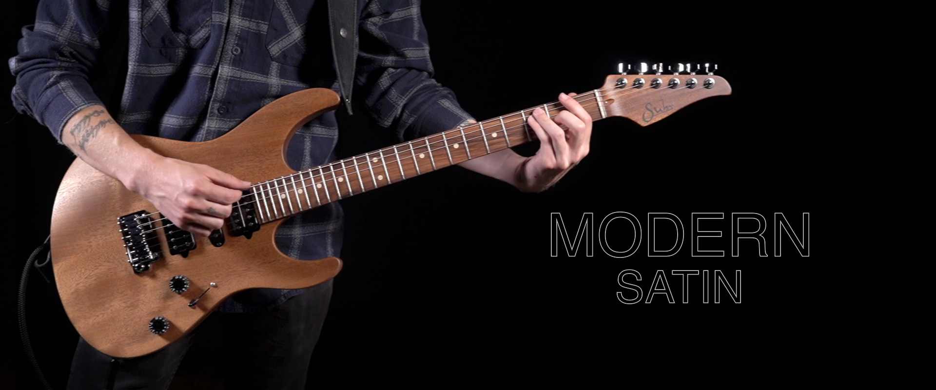 Modern Satin | Suhr.com