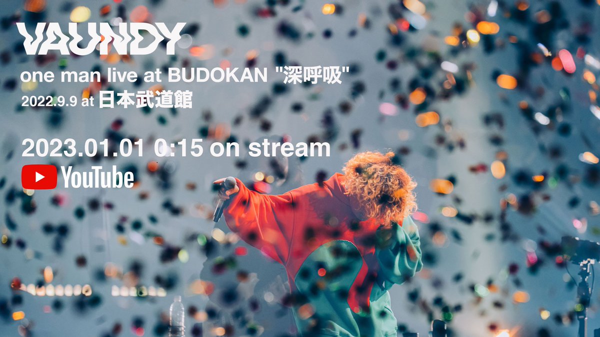 🔴 #Vaundy 『one man live at NIPPON BUDOKAN 