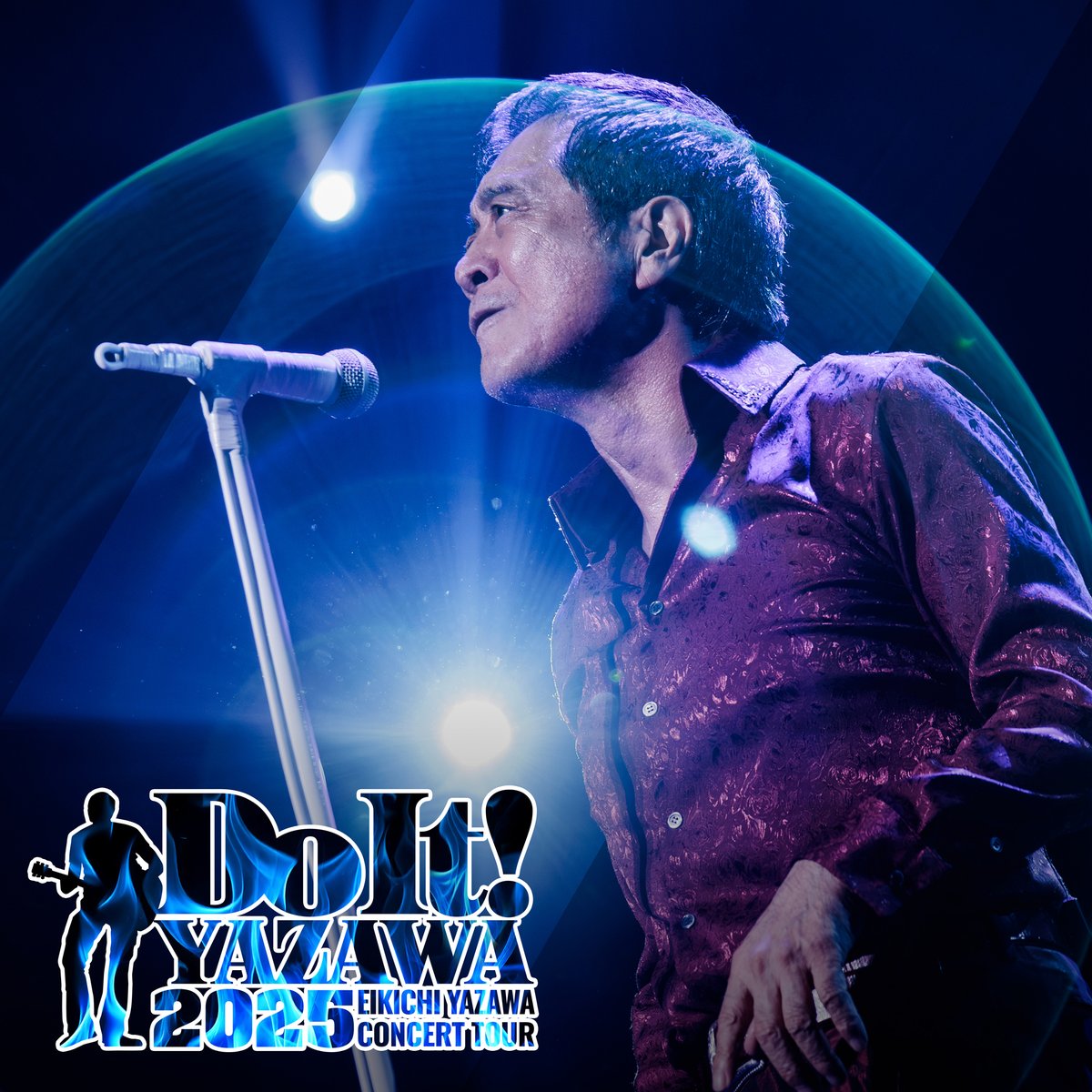 EIKICHI YAZAWA CONCERT TOUR 「Do It！YAZAWA 2025」 一般3次先行受付