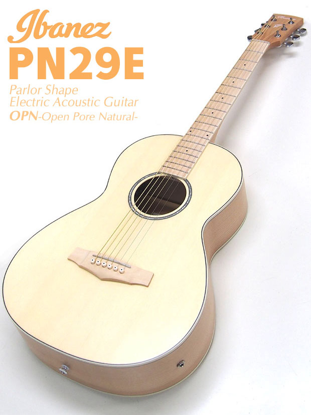 Ibanez（アイバニーズ） PN29E OPN エレアコ アコースティックギター
