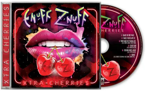 XTRA CHERRIES/ENUFF Z'NUFF/イナフ・ズナフ/超豪華ゲストアーティスト