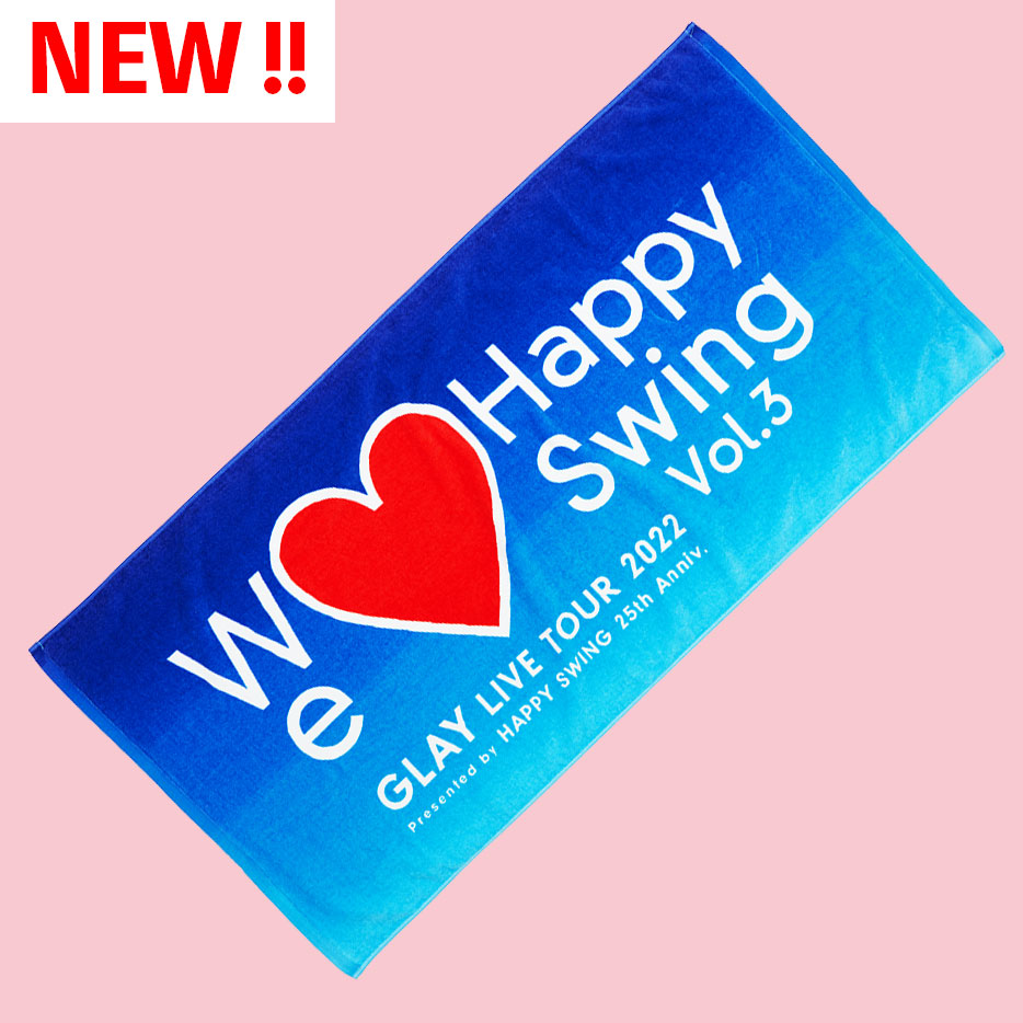GLAY LIVE TOUR 2022 〜We♡Happy Swing〜 Vol.3 Presented by HAPPY