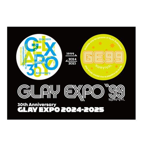 GLAY 30th Anniversary GLAY EXPO 2024-2025 ーSURVIVALー | G-DIRECT