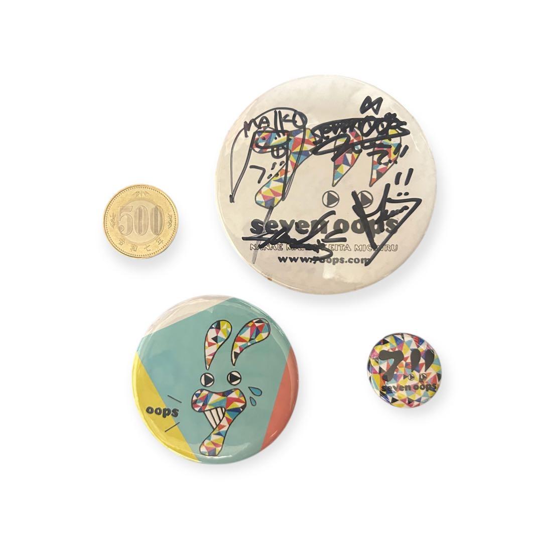 7!! （現 seven oops） 4人直筆サイン 缶バッジ 非売品